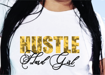 Hustle Hard Girl,