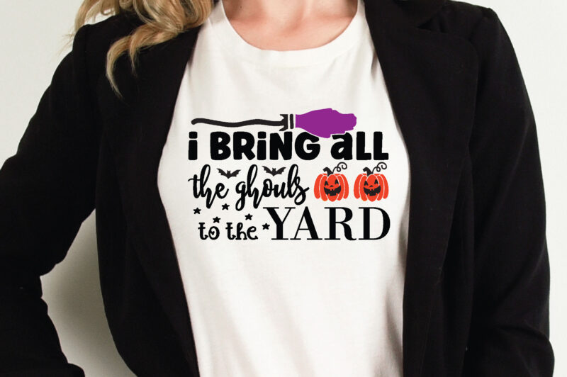 i bring all the ghouls to the yard t shirt graphic design,Halloween t shirt vector graphic,Halloween t shirt design template,Halloween t shirt vector graphic,Halloween t shirt design for sale, Halloween