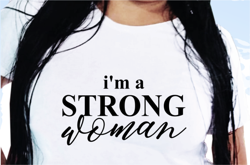 I’m a Strong Woman,