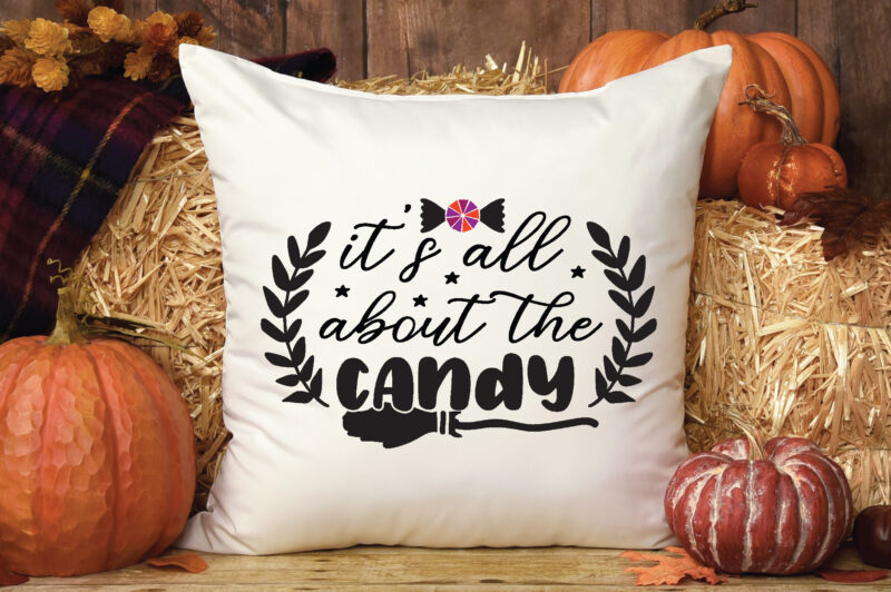 it's all about the candy t shirt graphic design,Halloween t shirt vector graphic,Halloween t shirt design template,Halloween t shirt vector graphic,Halloween t shirt design for sale, Halloween t shirt template,Halloween