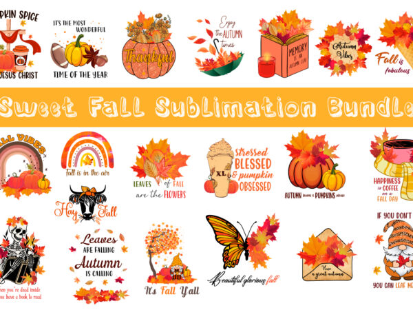 Sweet fall sublimation bundle tshirt design