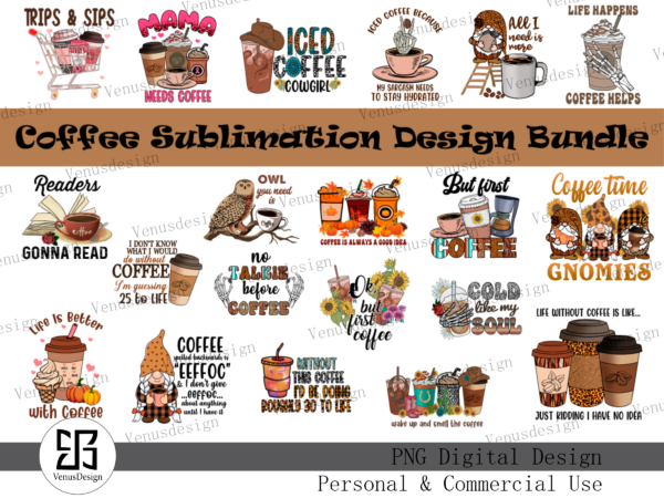Coffee sublimation bundle tshirt design Coffee sublimation bundle tshirt design
