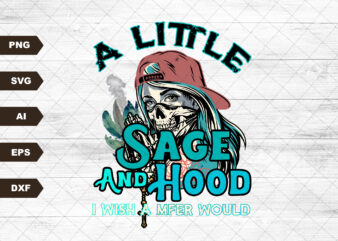 Sage and hood I wish a mfer would SVG DOWNLOAD