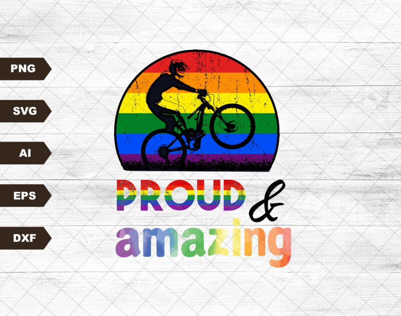 Proud and Amazing LGBT svg, png, jpg, Pride Month 2022 svg, Gay Pride svg, LGBTQ clipart, Pride Rainbow files, Gay Pride month