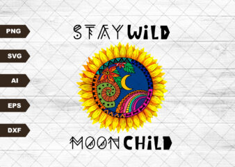 Stay Wild Moon Child | Retro Sublimations, Vintage Sublimations, Designs Downloads, SVG Clipart, Shirt Design, Sublimation Downloads