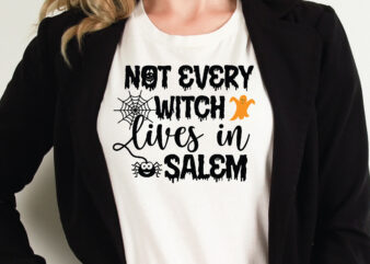 not every witch lives in salem t shirt graphic design,Halloween t shirt vector graphic,Halloween t shirt design template,Halloween t shirt vector graphic,Halloween t shirt design for sale, Halloween t shirt