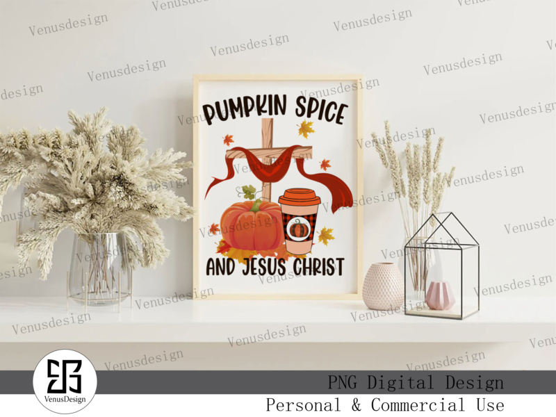 Pumpkin Spice & Jesus Christ Sublimation, Tshirt Design