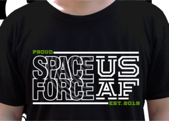 Space Force Us Military T shirt Design, Veteran t shirt designs, Military t shirt designs Svg, Soldier t shirt design Png