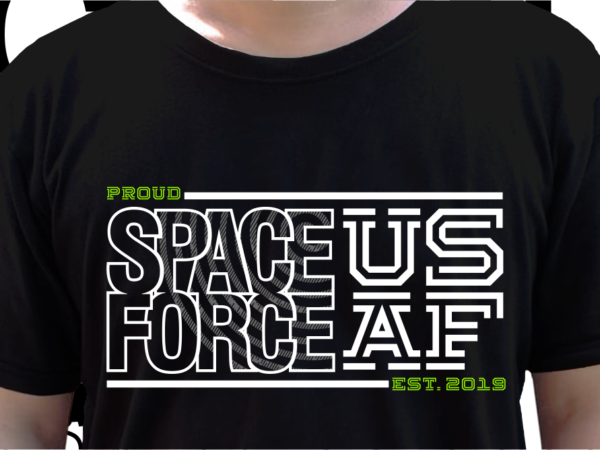 Space force us military t shirt design, veteran t shirt designs, military t shirt designs svg, soldier t shirt design png