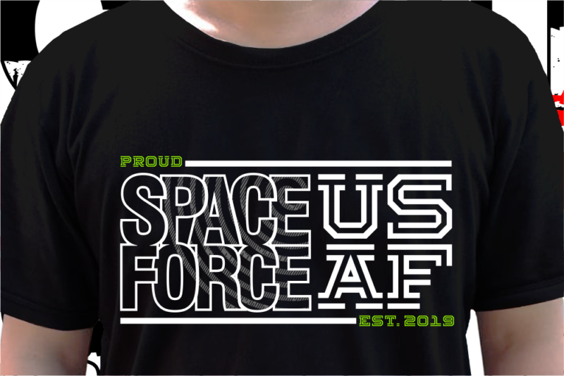 Space Force Us Military T shirt Design, Veteran t shirt designs, Military t shirt designs Svg, Soldier t shirt design Png