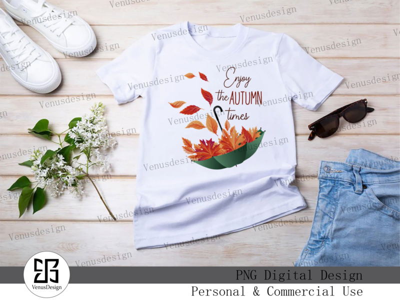 Enjoy The Autumn Times Sublimation, Tshirt Design