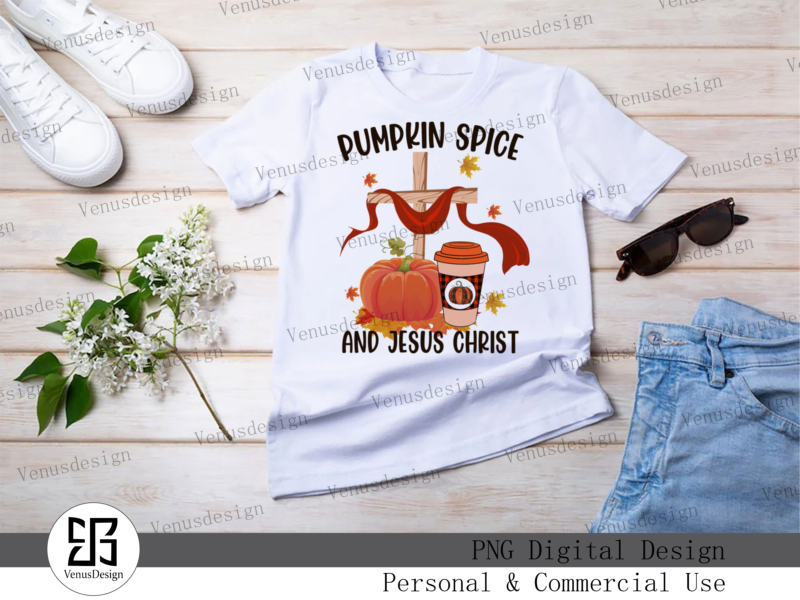 Pumpkin Spice & Jesus Christ Sublimation, Tshirt Design