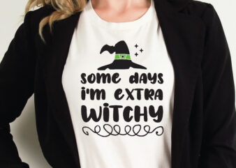 some days i’m extra witchy t shirt graphic design,Halloween t shirt vector graphic,Halloween t shirt design template,Halloween t shirt vector graphic,Halloween t shirt design for sale, Halloween t shirt template,Halloween