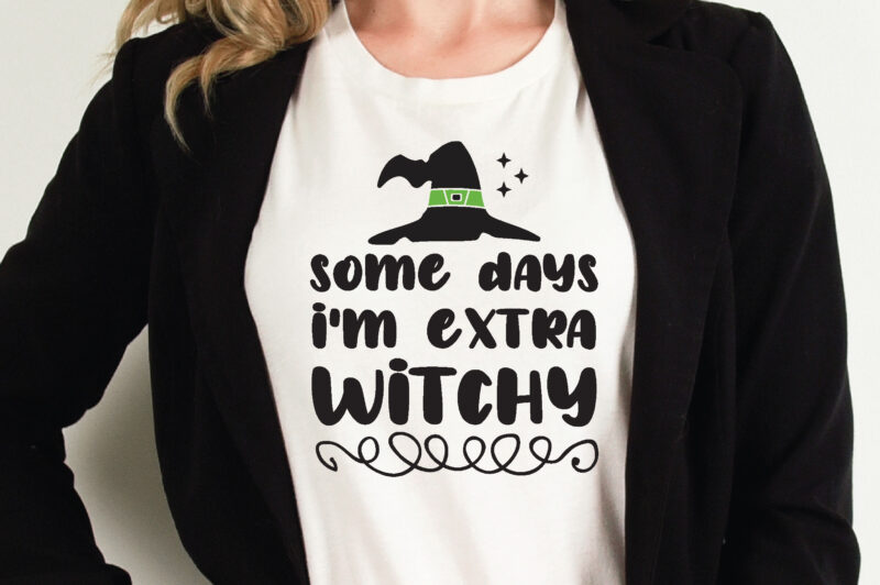some days i'm extra witchy t shirt graphic design,Halloween t shirt vector graphic,Halloween t shirt design template,Halloween t shirt vector graphic,Halloween t shirt design for sale, Halloween t shirt template,Halloween