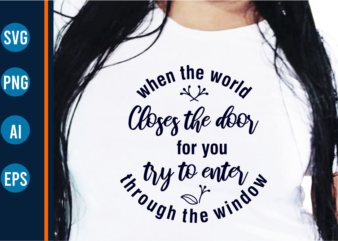 World Close The Door, Funny t shirt design