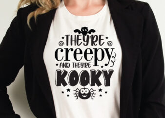 they’re creepy and they’re kooky t shirt graphic design,Halloween t shirt vector graphic,Halloween t shirt design template,Halloween t shirt vector graphic,Halloween t shirt design for sale, Halloween t shirt template,Halloween