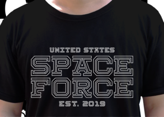 Space Force Us Military T shirt Design, Veteran t shirt designs, Military t shirt designs Svg, Soldier t shirt design Png