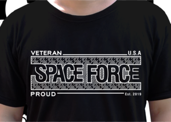 Space Force Us Military T shirt Design, Veteran t shirt designs, Military t shirt designs Svg, Soldier t shirt design Png