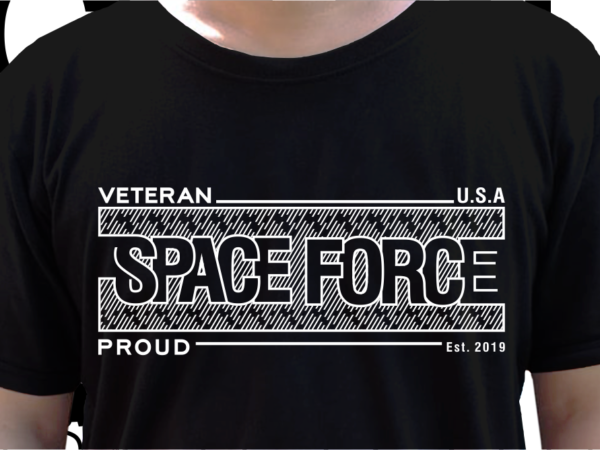 Space force us military t shirt design, veteran t shirt designs, military t shirt designs svg, soldier t shirt design png