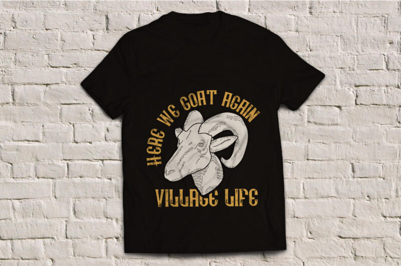 A village goat and a phrase, a t-shirt design