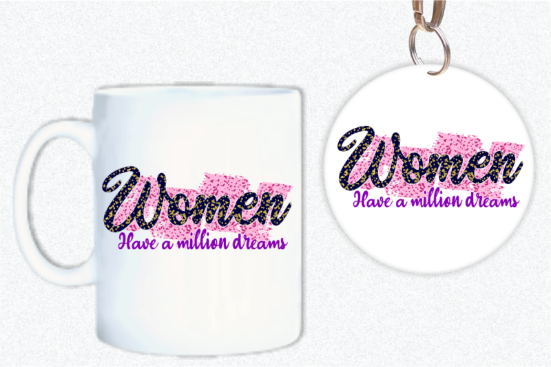 Woman Have a Million Dreams, Funny T shirt Design, Funny Quote T shirt Design, T shirt Design For woman, Girl T shirt Design