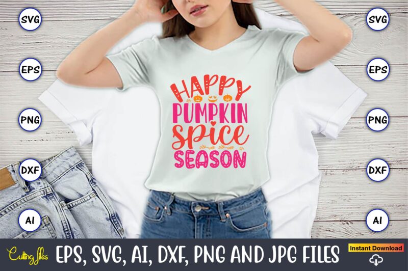 Happy pumpkin spice season, Pumpkin,Pumpkin t-shirt,Pumpkin svg,Pumpkin t-shirt design,Pumpkin design, Pumpkin t-shirt design bindle, Pumpkin design bundle,Pumpkin svg bundle,Pumpkin svg t-shirt design,Floral Pumpkin SVG, Digital Download, SVG Cut Files,Feeling Cozy,