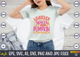 Whatever spices your pumpkin, Pumpkin,Pumpkin t-shirt,Pumpkin svg,Pumpkin t-shirt design,Pumpkin design, Pumpkin t-shirt design bindle, Pumpkin design bundle,Pumpkin svg bundle,Pumpkin svg t-shirt design,Floral Pumpkin SVG, Digital Download, SVG Cut Files,Feeling Cozy,