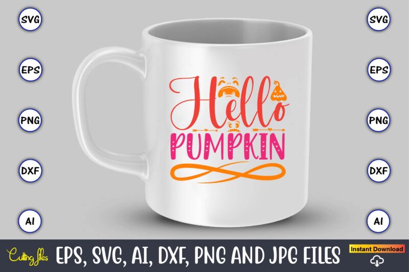 Hello pumpkin, Pumpkin,Pumpkin t-shirt,Pumpkin svg,Pumpkin t-shirt design,Pumpkin design, Pumpkin t-shirt design bindle, Pumpkin design bundle,Pumpkin svg bundle,Pumpkin svg t-shirt design,Floral Pumpkin SVG, Digital Download, SVG Cut Files,Feeling Cozy, Fall PNG,