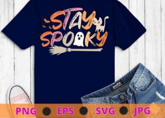 Stay Spooky T-Shirt svg, Spooky Vibe Shirt png, Halloween T-shirt, Cool Halloween shirt eps, Funny Halloween shirt, Halloween Tee, Spooky Shirt