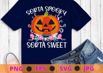 Sorta Sweet Sorta Spooky design svg, Funny Halloween Shirts png, Halloween Women Sweatshirt eps, Halloween Party, Trick or Treat Tee,Girl Hallowen, Gift for Her