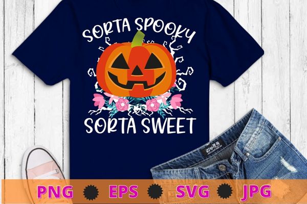 Sorta sweet sorta spooky design svg, funny halloween shirts png, halloween women sweatshirt eps, halloween party, trick or treat tee,girl hallowen, gift for her