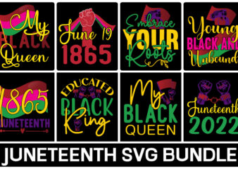 Juneteenth t-shirt design Bundle,Juneteenth Bundle Svg, Juneteenth Day Svg, Juneteenth Bundle, Juneteenth Sublimation, Juneteenth Clipart, Juneteenth Design, Freedom SvgJuneteenth SVG, Celebrate Black History SVG, Black Power SVG, Black woman Gifts