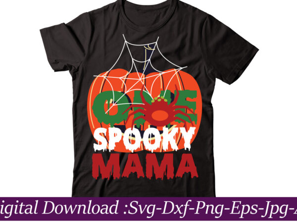 One spooky mama t-shirt design,halloween t-shirt design bundle,halloween t-shirt svg,halloween t-shirt png,hal01,halloween designs bundle ,halloween design png, halloween design t-shirt svg,mha01,halloween design bundle ,halloween design png, halloween design t-shirt svg,halloween