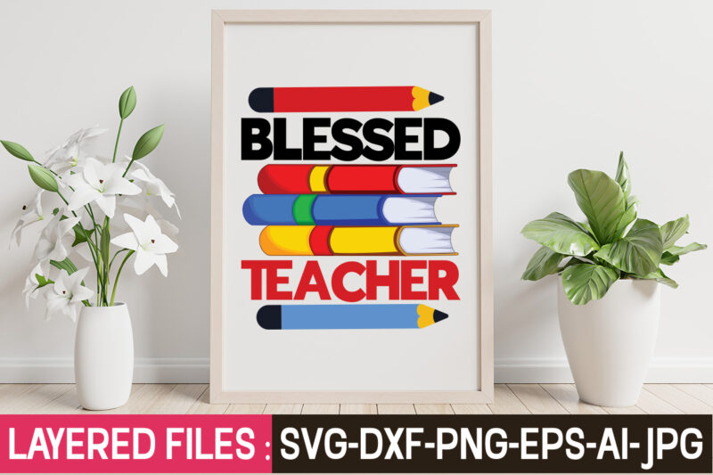 Back To School T-shirt Design , T-Shirt Design,Teacher SVG Bundle, school svg, teacher svg, first day of school, svg bundle, kindergarten svg, back to school svg, cut file for cricut,