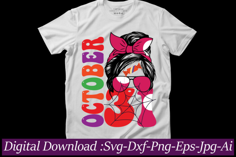 october 31 t-shirt design,Halloween T-Shirt Design Bundle,Halloween T-Shirt SVG,Halloween T-Shirt PNG,HAL01,Halloween Designs Bundle ,Halloween Design PNG, Halloween Design T-Shirt SVG,MHA01,Halloween Design Bundle ,Halloween Design PNG, Halloween Design T-Shirt SVG,Halloween T-Shirt