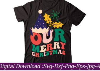 Our Merry Christmas t-shirt design,Winter SVG Bundle, Christmas Svg, Winter svg, Santa svg, Christmas Quote svg, Funny Quotes Svg, Snowman SVG, Holiday SVG, Winter Quote Svg,Christmas SVG Bundle, Christmas SVG,