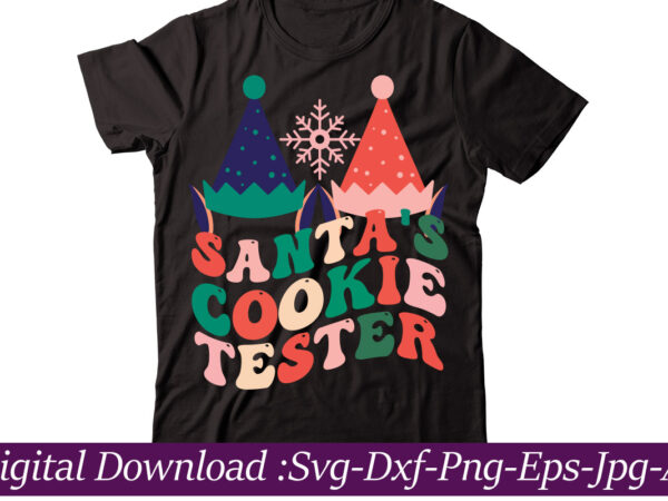 Santa’s cookie tester t-shirt design,winter svg bundle, christmas svg, winter svg, santa svg, christmas quote svg, funny quotes svg, snowman svg, holiday svg, winter quote svg,christmas svg bundle, christmas svg,