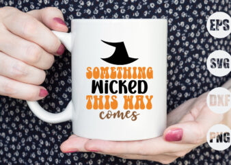 Something wicked this way comes t shirt template vector