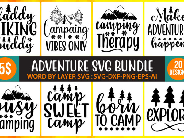 Adventure svg bundle,adventure svg, popular svgs, custom svg, cricut, clipart, cricut svg, silhouette, instant download, vector art pdf, jpeg, eps, png, ai. dxf .adventure awaits svg bundle, adventure svg, travel