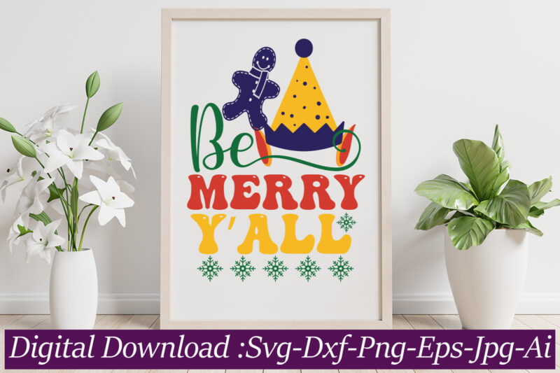 Be Merry Y’All svg cut file,Christmas SVG Bundle, Christmas SVG Files For Cricut, Christmas Sign Bundle, Digital Download CHRISTMAS MEGA BUNDLE, Christmas svg, Winter svg, Holidays svg, Cut Files Cricut,