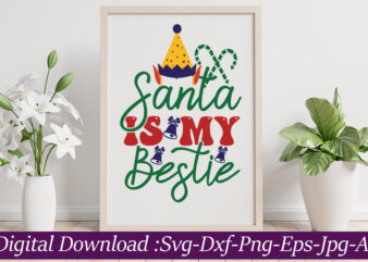 Santa is My Bestie svg cut file,Christmas SVG Bundle, Christmas SVG Files For Cricut, Christmas Sign Bundle, Digital Download CHRISTMAS MEGA BUNDLE, Christmas svg, Winter svg, Holidays svg, Cut Files