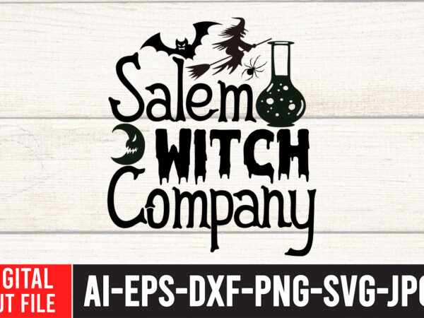 Salem witch company t-shirt design ,salem witch company svg cut file , halloween svg design , halloween svg bundle , halloween svg design bundle , halloween bundle , scary svg