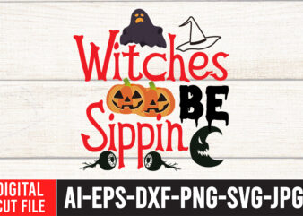 Wicked Be Sippin SVG Cut File , Halloween SVG Design , Halloween SVG Bundle , Halloween SVG Design Bundle , Halloween Bundle , Scary SVG Design , Happy Halloween ,