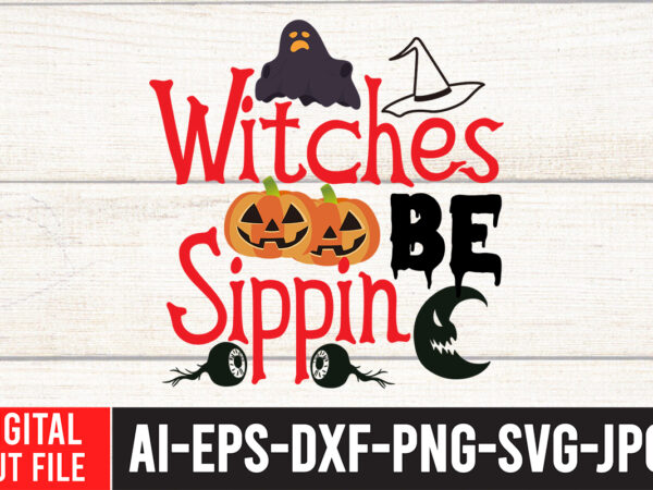 Wicked be sippin svg cut file , halloween svg design , halloween svg bundle , halloween svg design bundle , halloween bundle , scary svg design , happy halloween ,