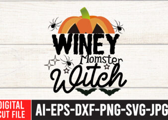 Winey Momster Witch SVG Cut File , Winey Momster Witch SVG Quotes , Halloween SVG Design , Halloween SVG Bundle , Halloween SVG Design Bundle , Halloween Bundle , Scary