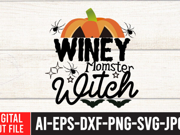 Winey momster witch svg cut file , winey momster witch svg quotes , halloween svg design , halloween svg bundle , halloween svg design bundle , halloween bundle , scary