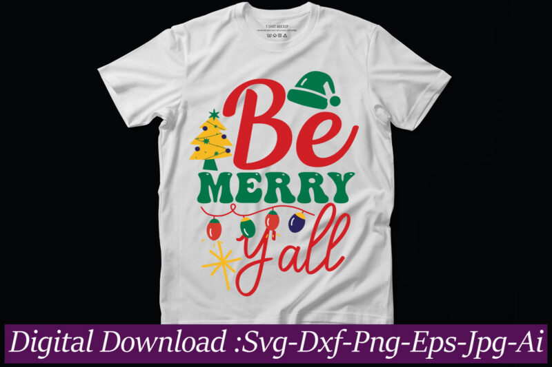 Be Merry Y'all svg cut file,Christmas svg bundle,Christmas svg design, Christmas PNG,Sublimation Designs,Winter svg,Holiday SVG,Digital Download,Christmas svg cut file,Christmas svg, , Christmas Rainbow SVG Bundle, Christmas PNG, Winter SVG, Kids