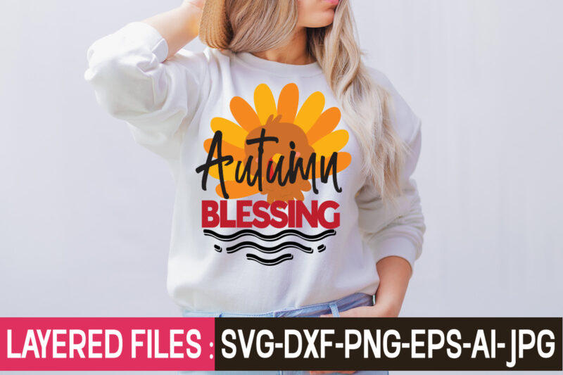 Autumn Blessing t-shirt design,Thanksgiving Svg Bundle, Christmas Svg Bundle, Christmas Quote Svg, Turkey Svg, Family Svg, Fall Sign svg, Autumn Bundle Svg, Cricut,Fall Svg, Halloween svg bundle, Fall SVG bundle,