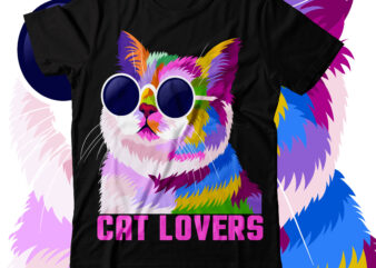 Cat Lovers T-shirt Design ,Cat svg vector for t-shirt bundle,cat design cake cat designer clothes cat design tattoo cat design ideas cat design nails cat design drawing cat design birthday