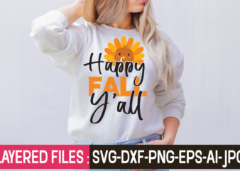 Happy Fall Y’all t-shirt design,Thanksgiving Svg Bundle, Christmas Svg Bundle, Christmas Quote Svg, Turkey Svg, Family Svg, Fall Sign svg, Autumn Bundle Svg, Cricut,Fall Svg, Halloween svg bundle, Fall SVG